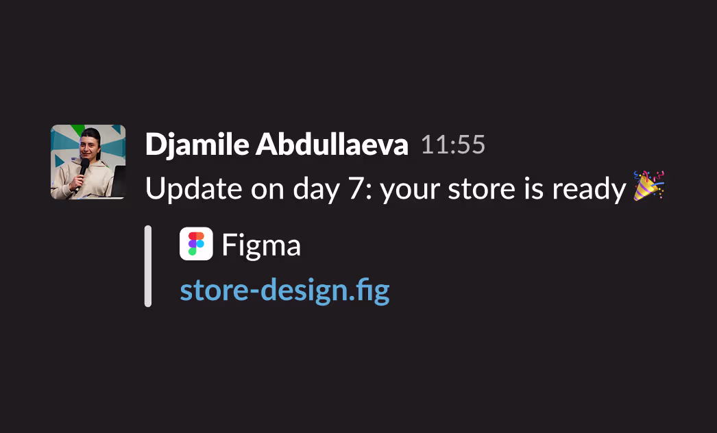 Slack message delivering completed Shopify store design Figma file on day 7
